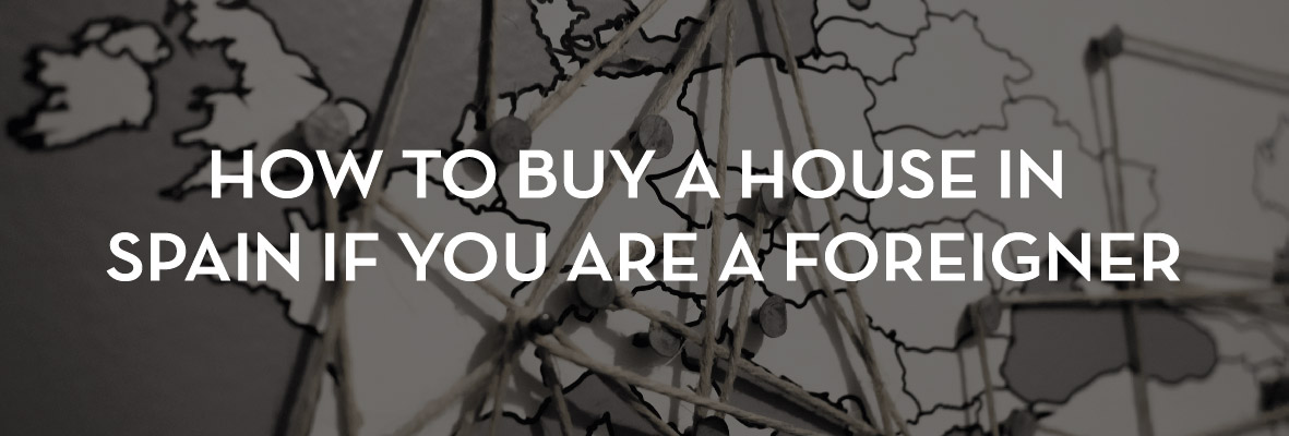 How to Buy a House in Spain if you are a Foreigner